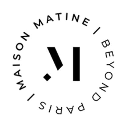 Maison Matine - Discovery  -  Refresh Collection
